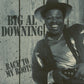 CD - Big Al Downing - Back To My Roots