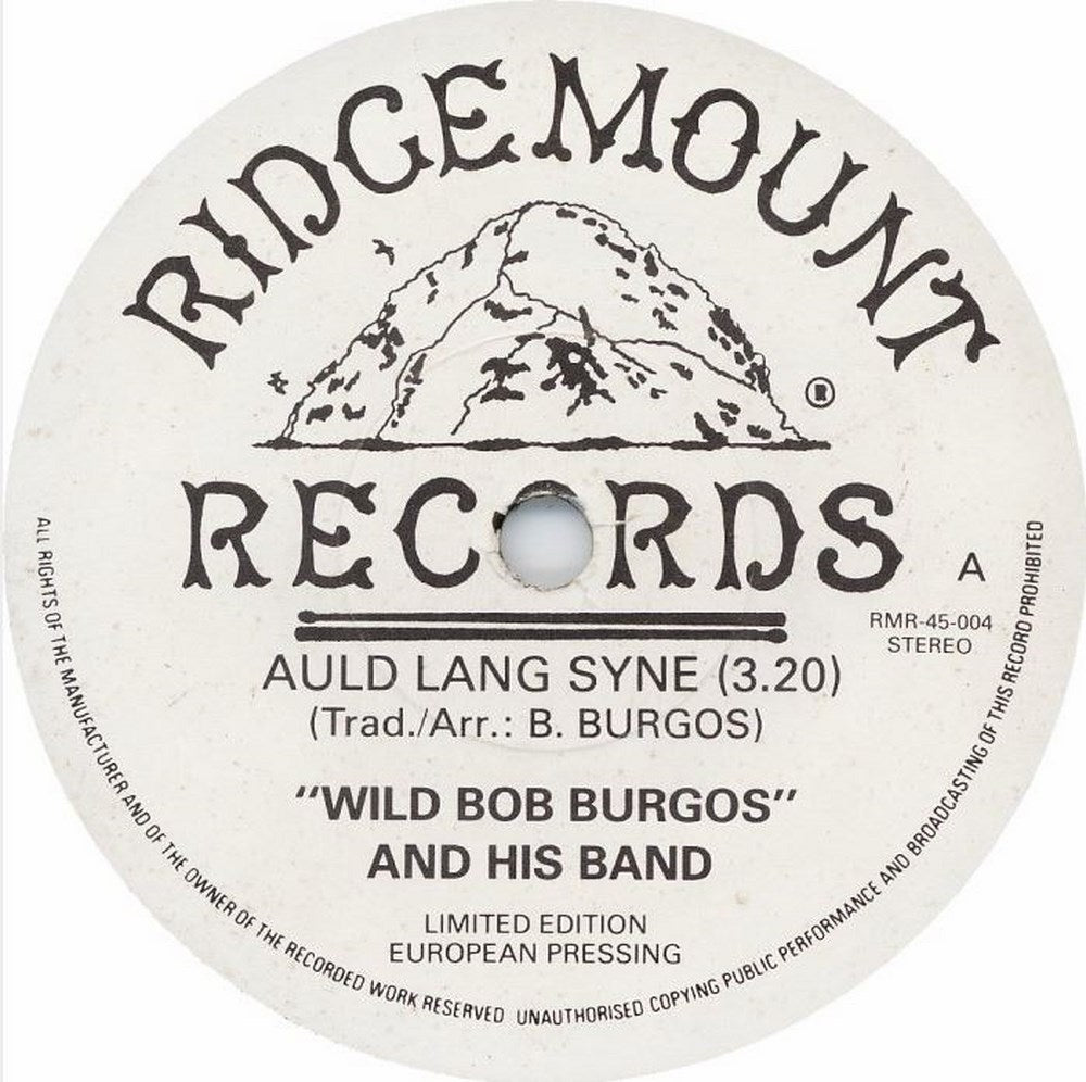 Single - Wild Bob Burgos & His Rockin'Band - Auld Lang Syne, Ding Dong Merrily On High