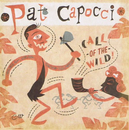 CD - Pat Capocci - Call Of The Wild