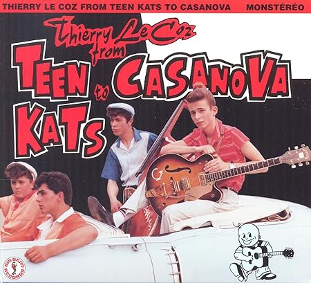 CD - Thierry Le Coz - From Teen Kats To Casanova