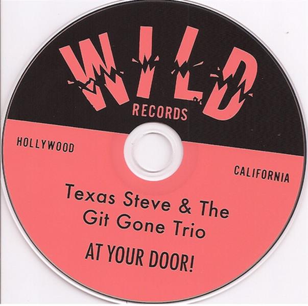 CD - Texas Steve & The Git Gone Trio - At Your Door