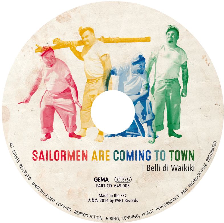 CD - I Belli Di Waikiki - Sailormen Are Coming To Town