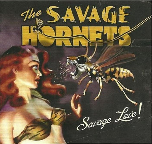 CD - Savage Hornets - Savage Love