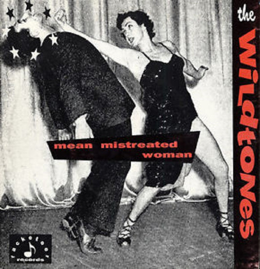 Single - Wildtones - Mean Mistreated Woman