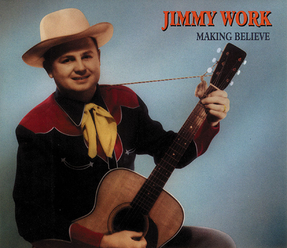 CD-2 - Jimmy Work - Making Believe