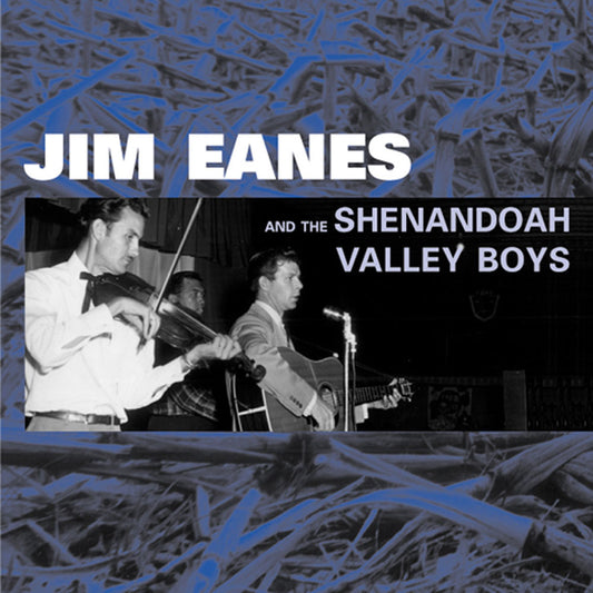 CD - Jim Eanes - And The Shenandoah Valley Boys