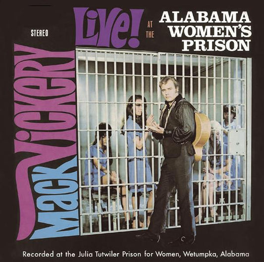 CD - Mack Vickery - Live At The Alabama Women's Prison, Plus