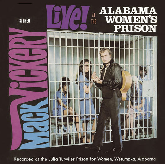 CD - Mack Vickery - Live At The Alabama Women's Prison, Plus