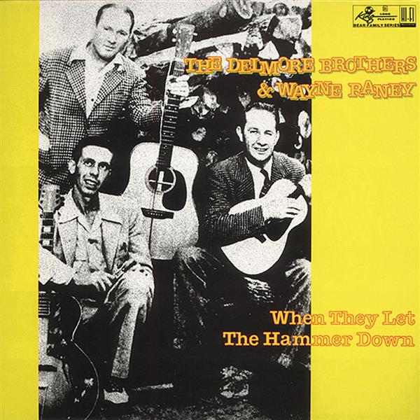 LP - Delmore Brothers - When They Left The Hammer Down