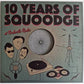 LP - VA - 10 Years Of Squoodge - Gold Vinyl