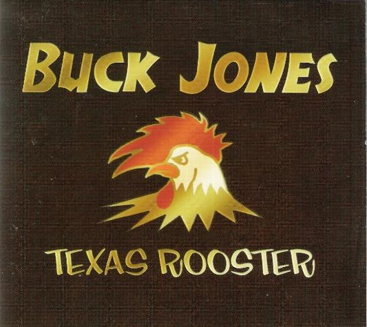 CD - Buck Jones - Texas Rooster