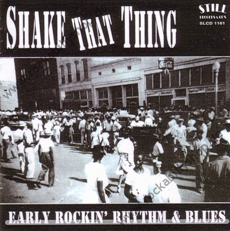 CD - VA - Shake That Thing - Early Rockin' Rhythm And Blues