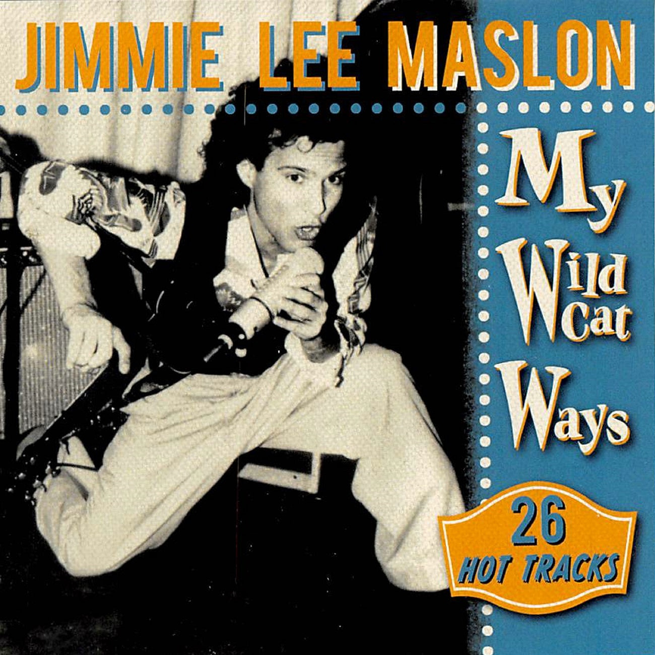 CD - Jimmie Lee Maslon - My Wildcat Ways - 26 Hot Tracks