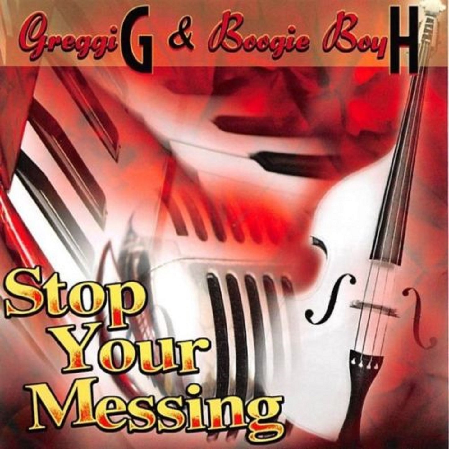 CD - Greggi G. & Boogie Boy 'H' - Stop Your Messing