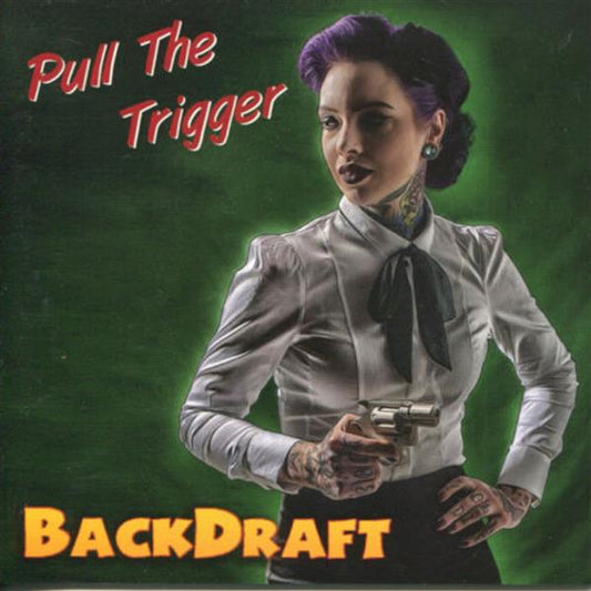 CD - Backdraft - Pull The Trigger