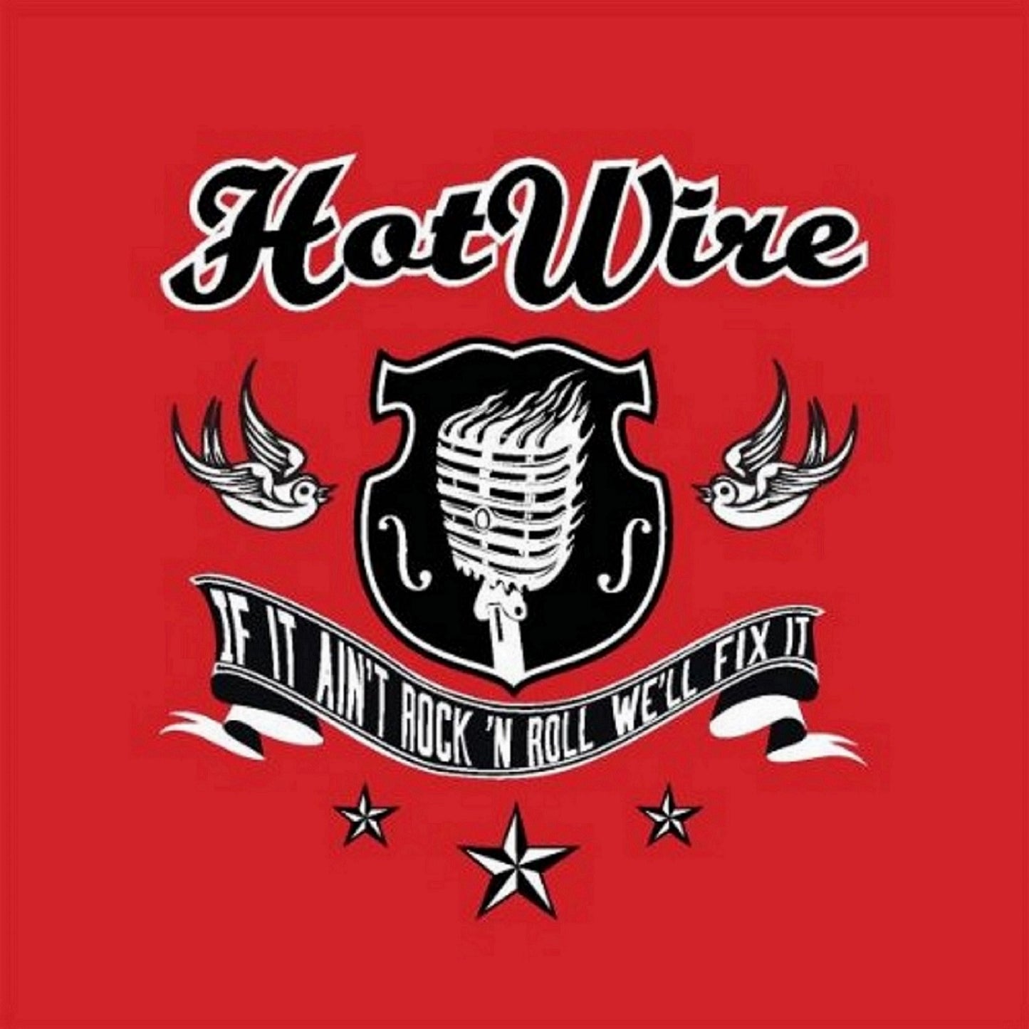 CD - Hot Wire - If It Ain't Rock'n'Roll, We'll Fix It