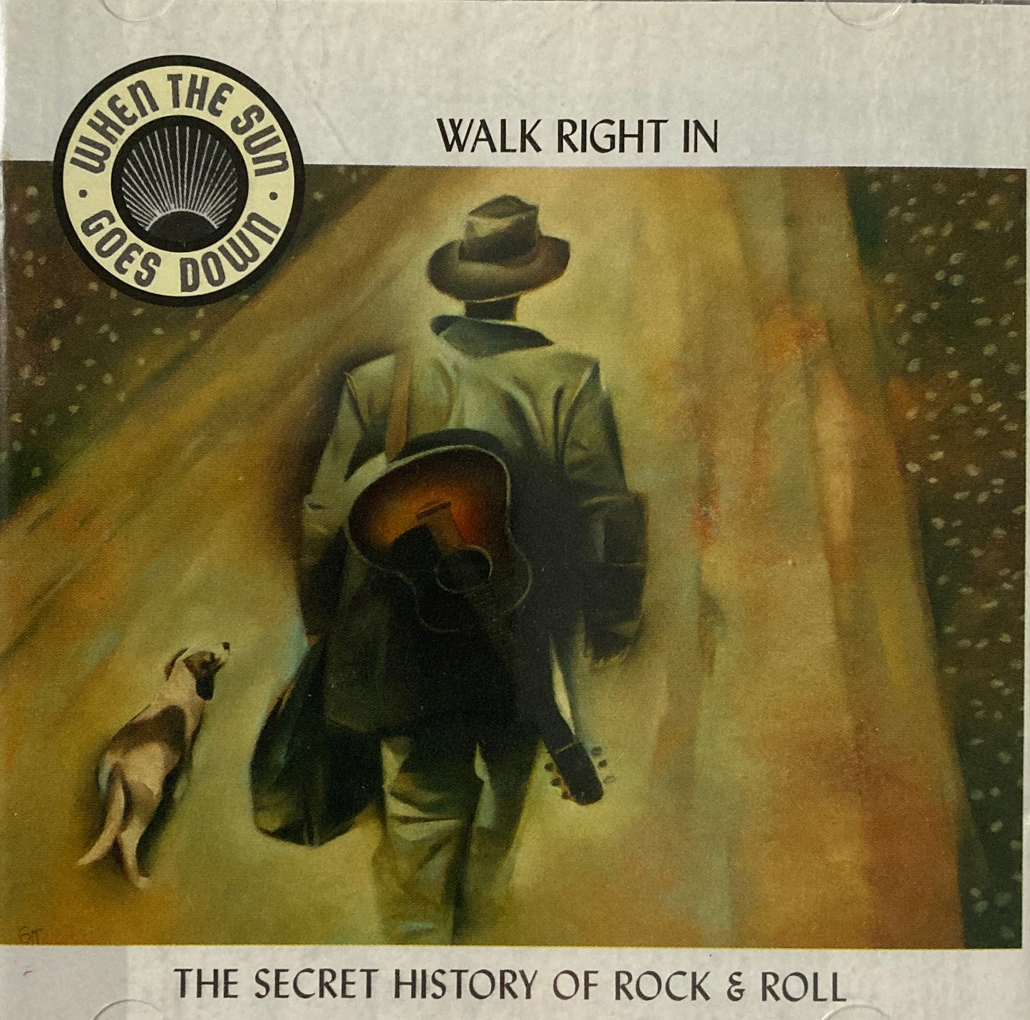 CD - VA - Walk Right In The Secrect History Of Rock & Roll