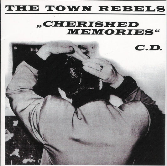 CD - Town Rebels - Cherished Memories