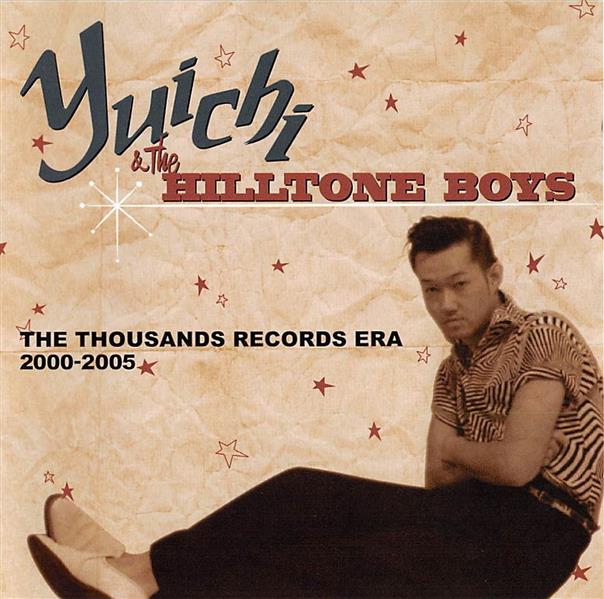 CD - Yuichi & The Hilltone Boys - The Thousands Records Era 2000 - 2005