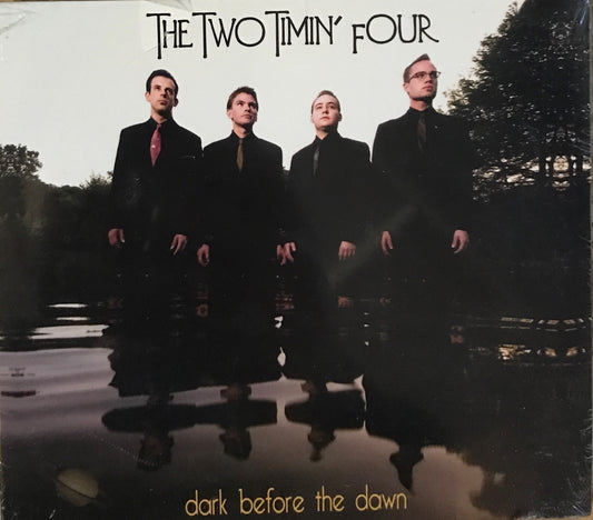 CD - Two Timin' Four - Dark Before The Dawn