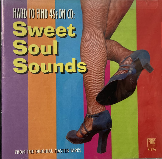 CD - VA - Hard To Find 45s On CD-Sweet Soul Sounds