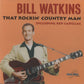 CD - Bill Watkins - That Rockin' Country Man