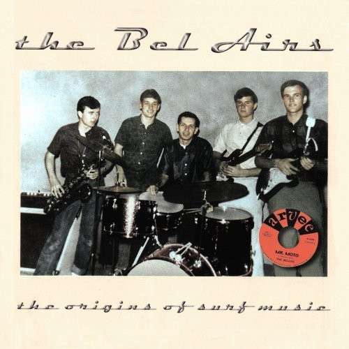 CD - Bel Airs - Origins Of Surf Music