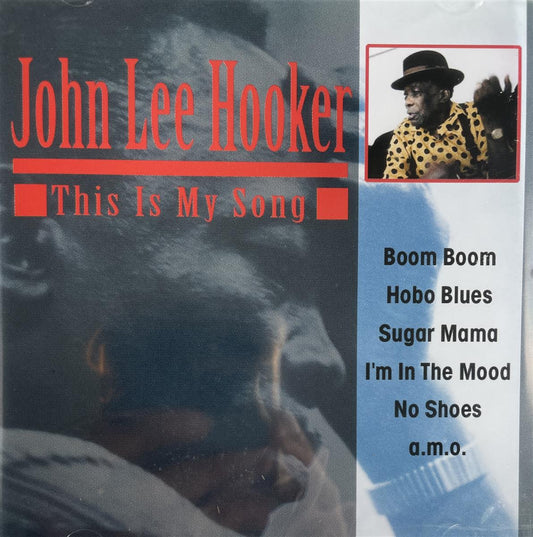 CD - John Lee Hooker - This Is My Song
