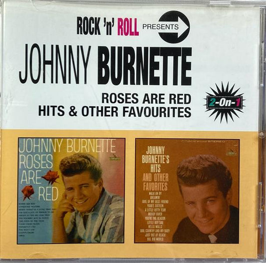CD - Johnny Burnette - Roses Are Red Hits & Other Favourites
