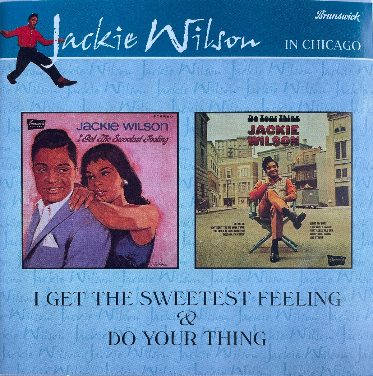 CD - Jackie Wilson - In Chicago - I Get The Sweetest Feeling & Do Your Thing