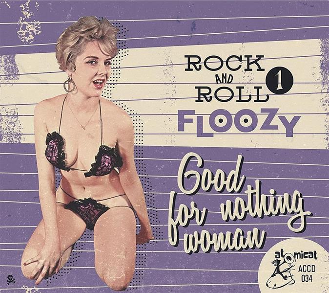 CD - VA - Rock'n'Roll Floozy Vol. 1 - Good For Nothing Woman