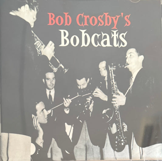 CD - Bob Crosby's Bobcats