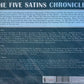 CD - Five Satins - Chronicles