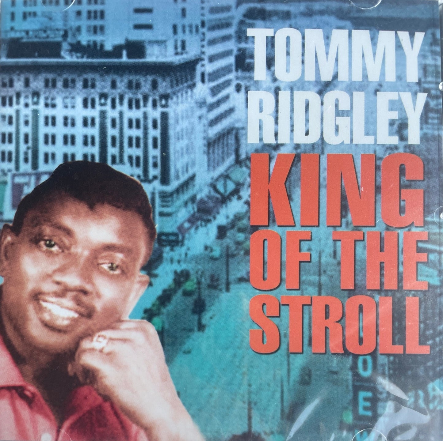 CD - Tommy Ridgley - King Of The Stroll