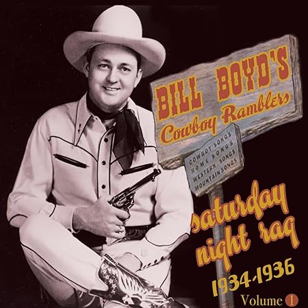 CD - Bill Boyd's - Cowboy Ramblers Lone Star Raq 1934-1936 Vol.1