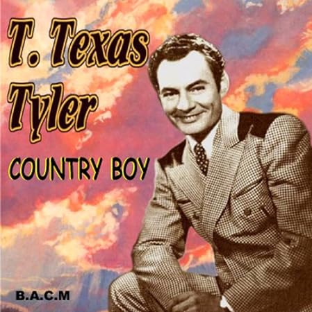 CD - T. Texas Tyler - Country Boy