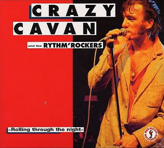 CD - Crazy Cavan and The Rhythm Rockers - Rolling Through The Night