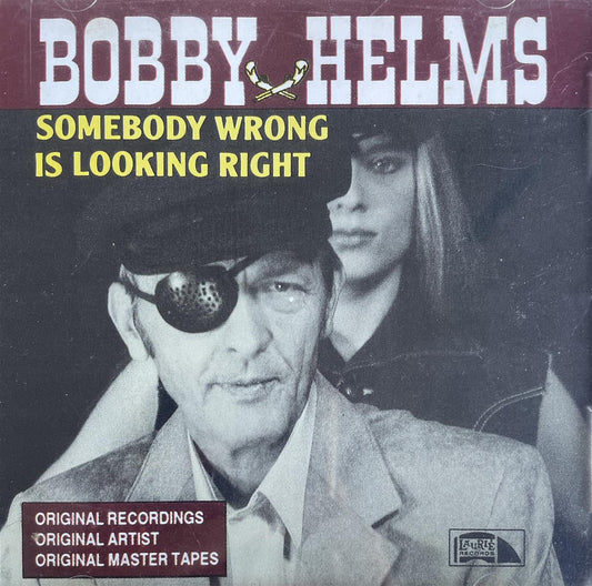CD - Bobby Helms - Somebody Wrong Is Looking Right