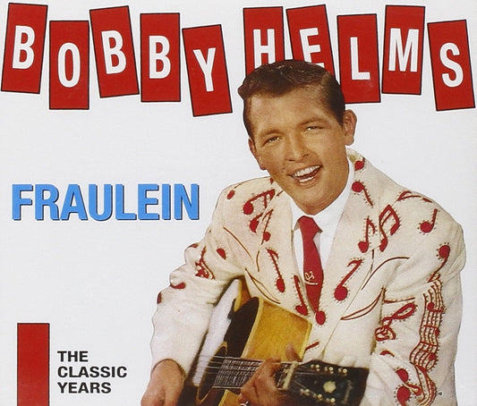 CD-2 - Bobby Helms - Fraulin , The Classic Years