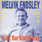 CD - Melvin Endsley - I Like Your Kind Of Love
