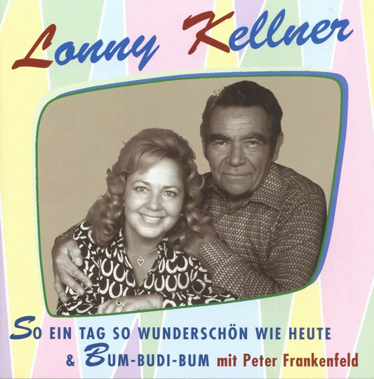 CD - Lonny Kellner - So Ein Tag So Wunderschoen Wie Heute