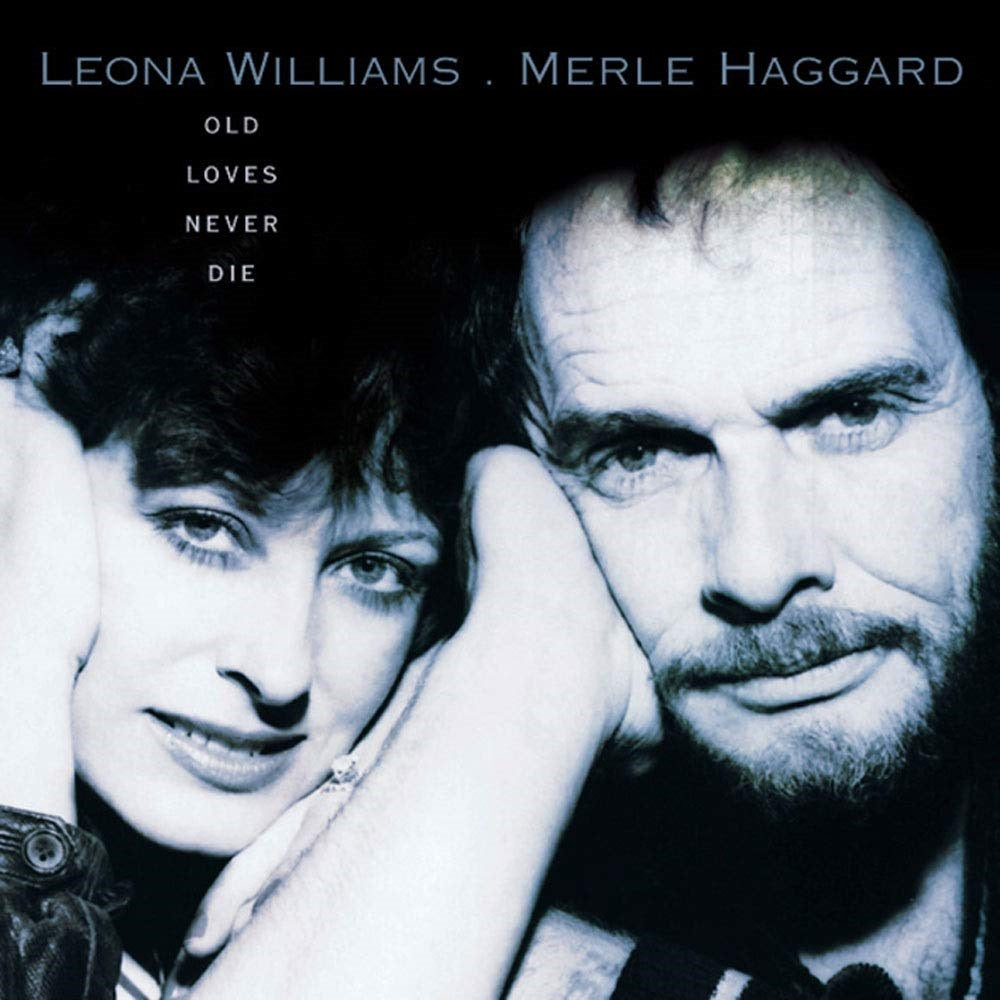 CD - Merle Haggard & Leona William - Old Loves Never Die