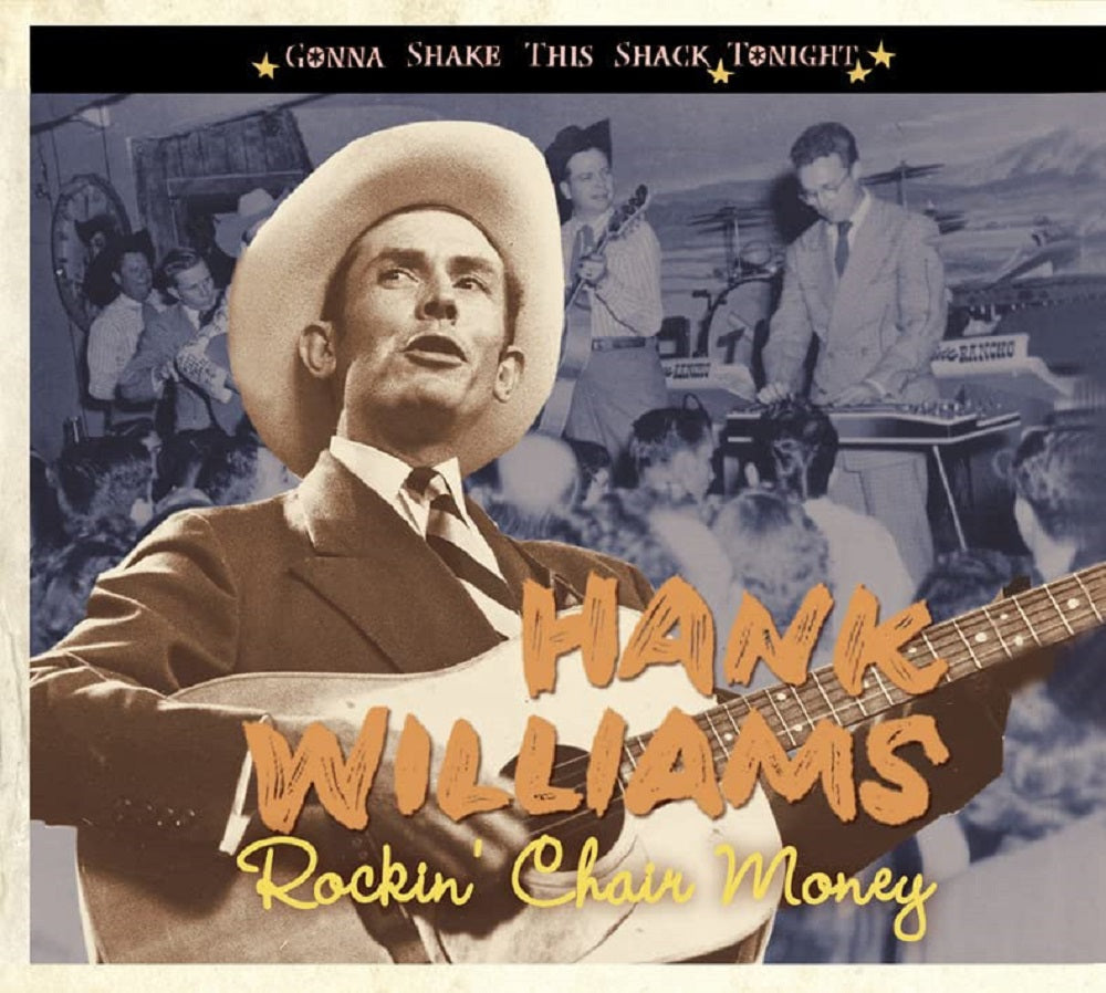 CD - Hank Williams - Gonna Shake This Shack - Rockin' Chair Money