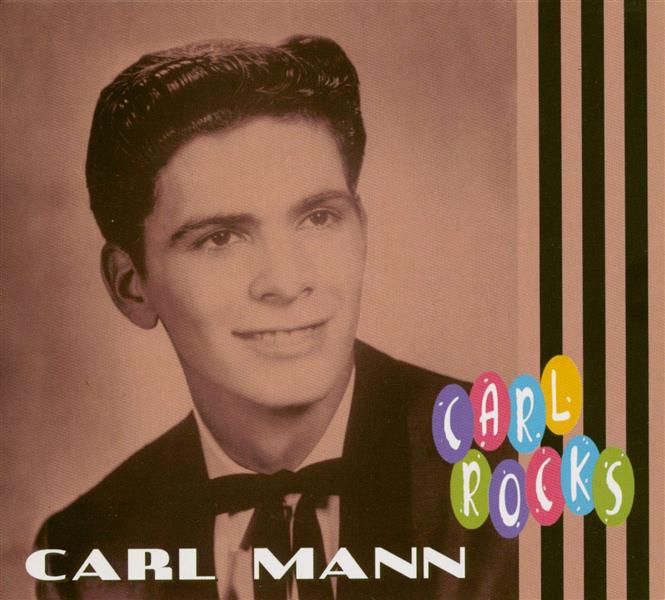 CD - Carl Mann - Carl Rocks