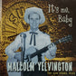 CD - Malcom Yelvington - It's Me, Baby The Sun Years, Plus