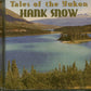 CD - Hank Snow - Tales Of The Yukon