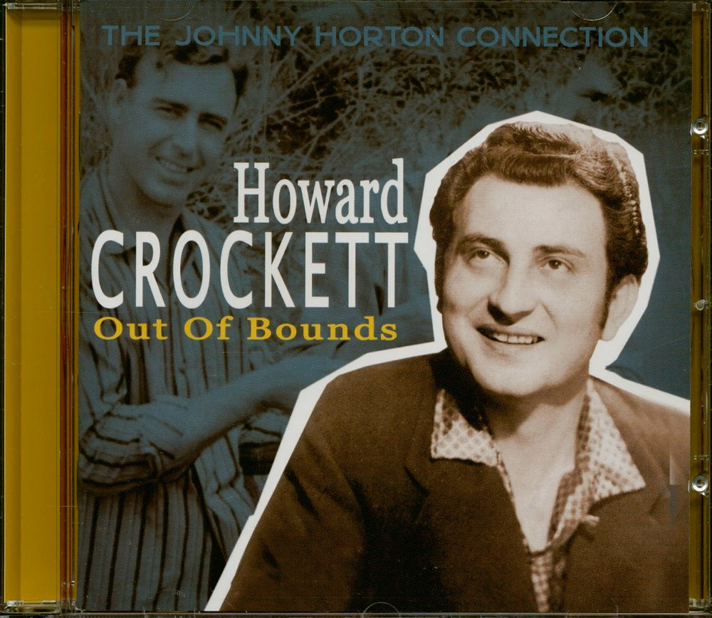 CD - Howard Crockett - Out Of Bounds-The Johnny Horton Connection