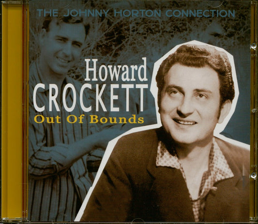 CD - Howard Crockett - Out Of Bounds-The Johnny Horton Connection