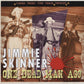 CD - Jimmie Skinner - One Dead Man Ago - Gonna Shake This Shack