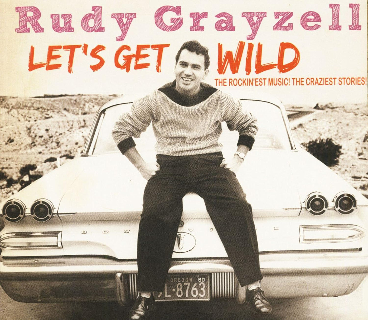 CD - Rudy Grayzell - Let's Get Wild Bear Family